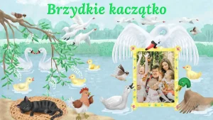 Brzydkie Kaczątko - wierszem (fotoaudiobajka)